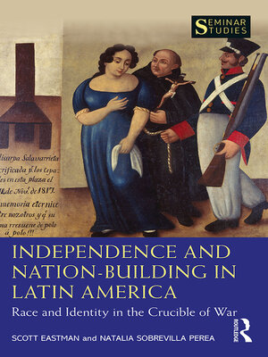 cover image of Independence and Nation-Building in Latin America